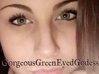 GorgeousGreenEyedGodess