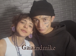 Gaiaandmike