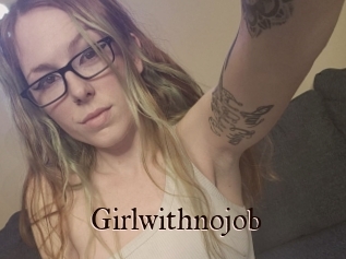 Girlwithnojob