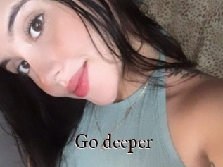 Go_deeper