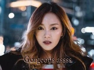Gorgeous_assss