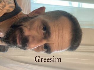 Greesim