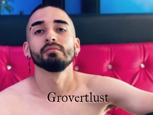 Grovertlust