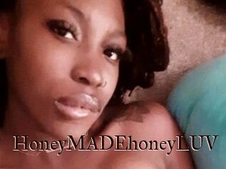 HoneyMADEhoneyLUV