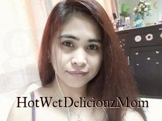 HotWetDeliciouzMom