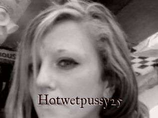 Hotwetpussy25