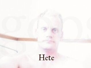 Hete