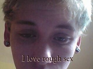 I_love_rough_sex