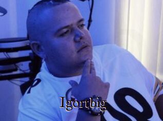 Igortbig