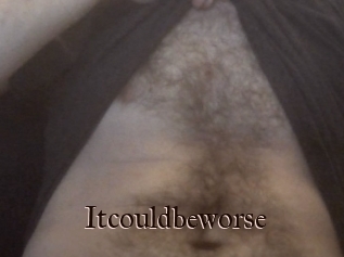Itcouldbeworse