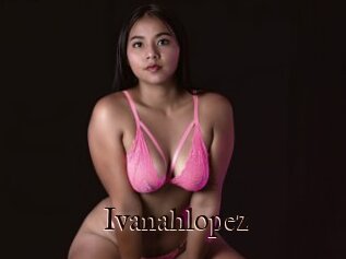 Ivanahlopez
