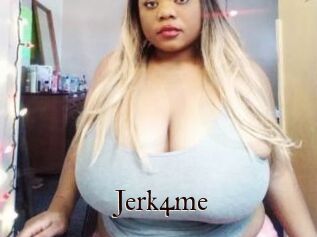 Jerk4me