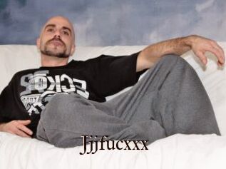 Jjjfucxxx
