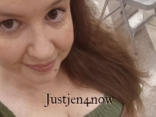 Justjen4now