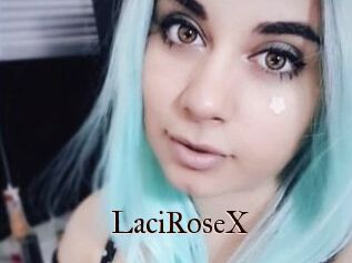 LaciRoseX