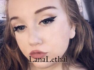 LanaLethal