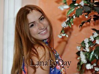 LanaToDay