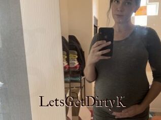 LetsGetDirtyK