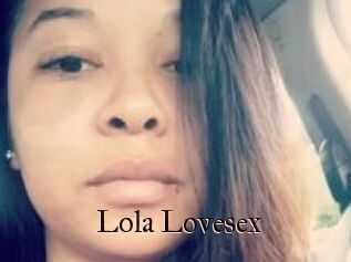 Lola_Lovesex