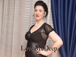 LoveMeDeep
