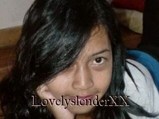 LovelyslenderXX