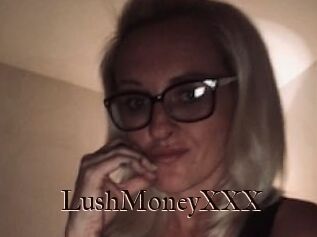 LushMoneyXXX