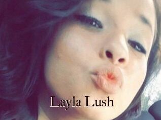 _Layla_Lush_