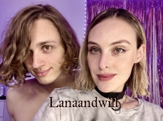 Lanaandwill