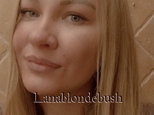 Lanablondebush