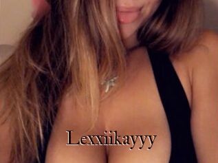 Lexxiikayyy