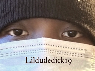 Lildudedick19