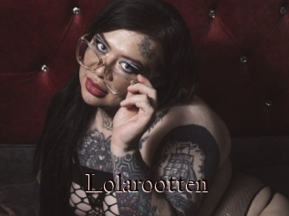 Lolarootten