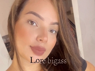 Lore_bigass