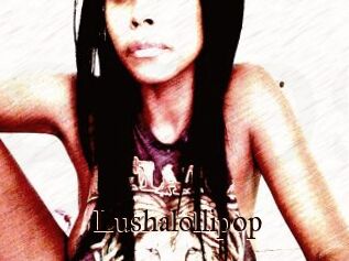 Lushalollipop