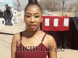 MICHELLE300