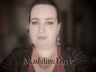 MadelineDirty