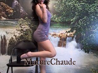 MatureChaude