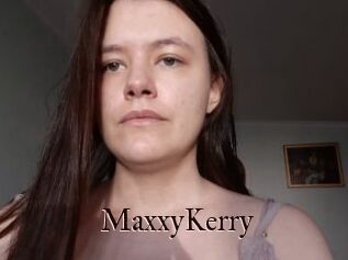 MaxxyKerry