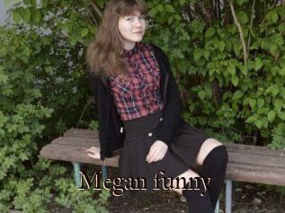 Megan_funny