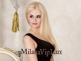 MilanaVipLux