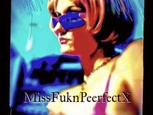MissFuknPeerfectX