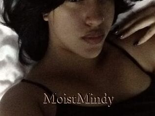 MoistMindy