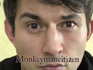 Monkeymancitizen