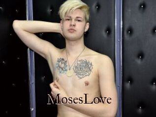 MosesLove