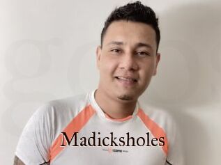Madicksholes