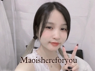Maoishereforyou