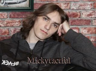 Mickytactful