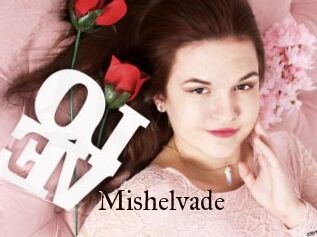 Mishelvade