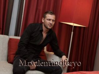 Mrvalentinoforyo