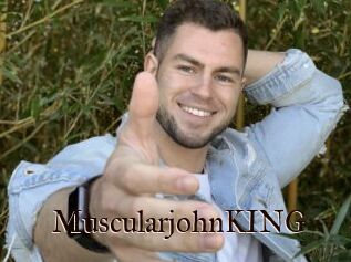 MuscularjohnKING